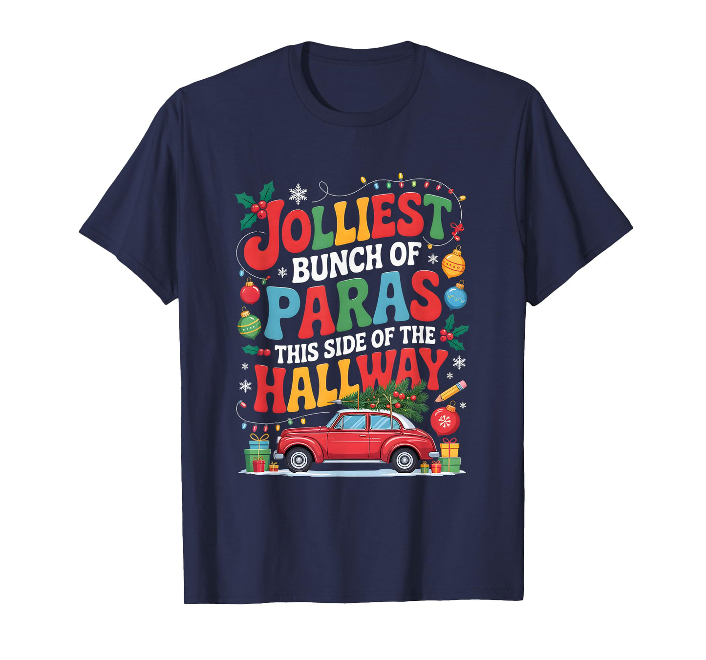 Jolliest Bunch of Paras This Side of The Hallway Xmas Class T-Shirt