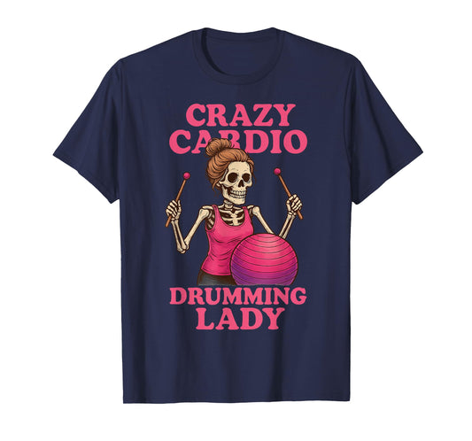 Crazy Cardio Drumming Lady T-Shirt