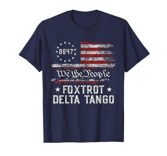 We The People Foxtrot Delta Tango USA Flag 8647 Vintage T-Shirt