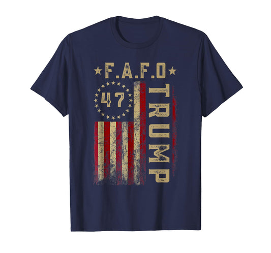 Funny Fafo Trump Shirt President 47 Trump Fafo American Flag T-Shirt