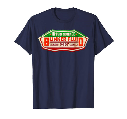 "BLINKER FLUID" Idiot Formula Gag Gift T-shirt for Mechanics