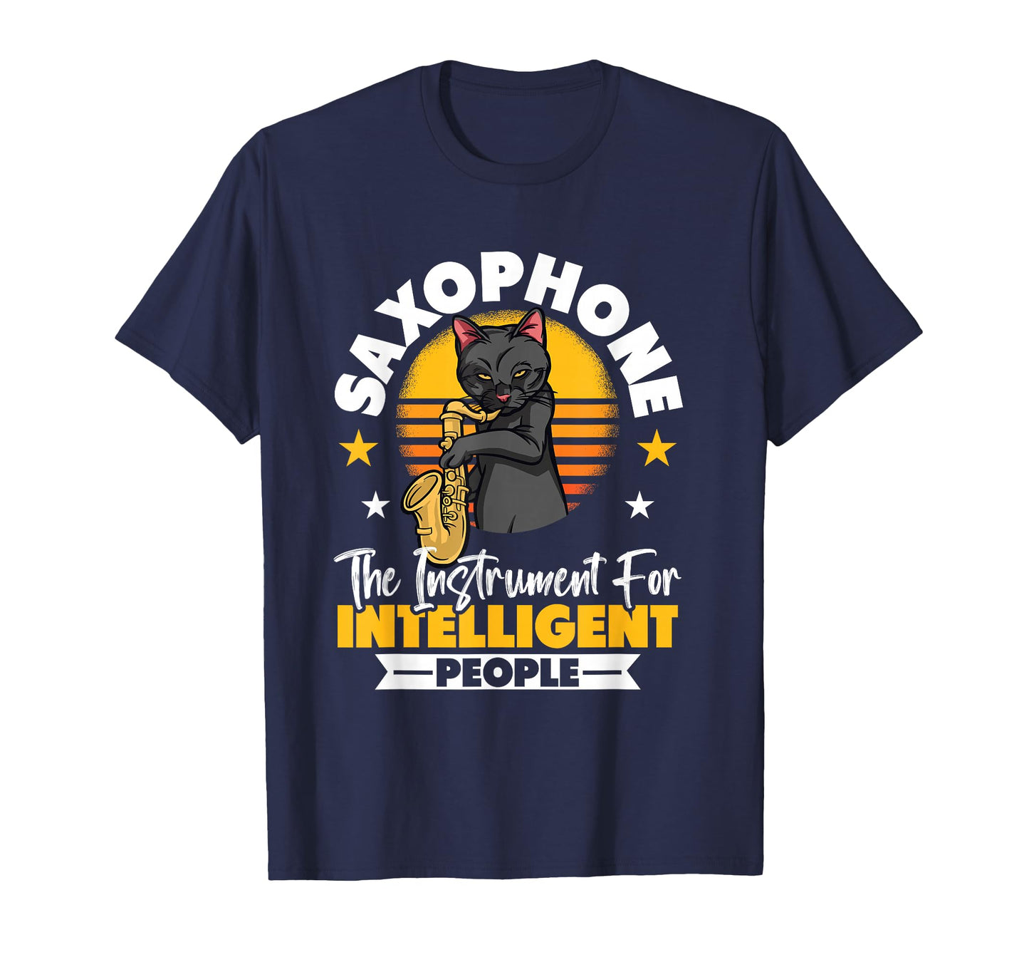 Saxophonist Saxophone The Instrument for Intelligent People T-Shirt