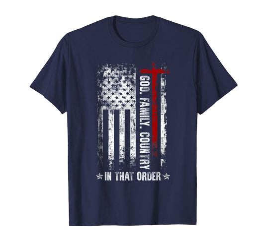 God Family Country in That Order Patriotic Christian T-Shirt