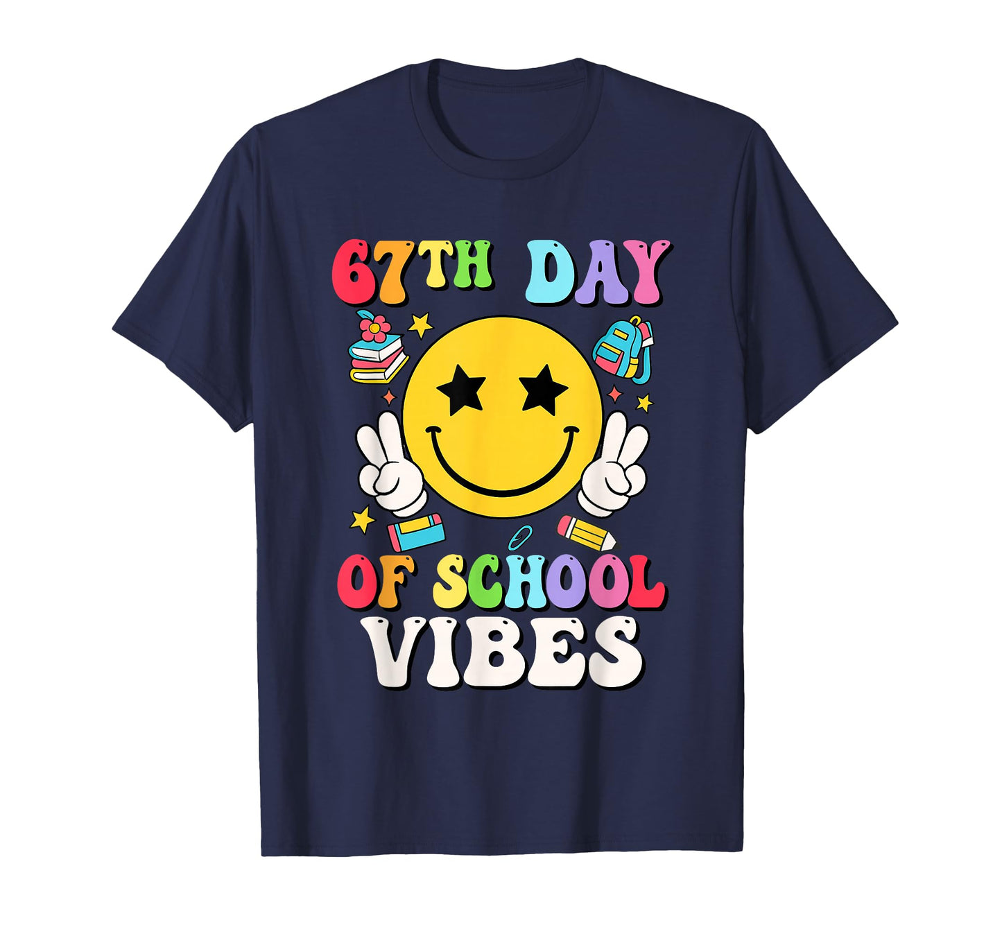 67th Days of School Vibes Teacher Student Six Seven T-Shirt