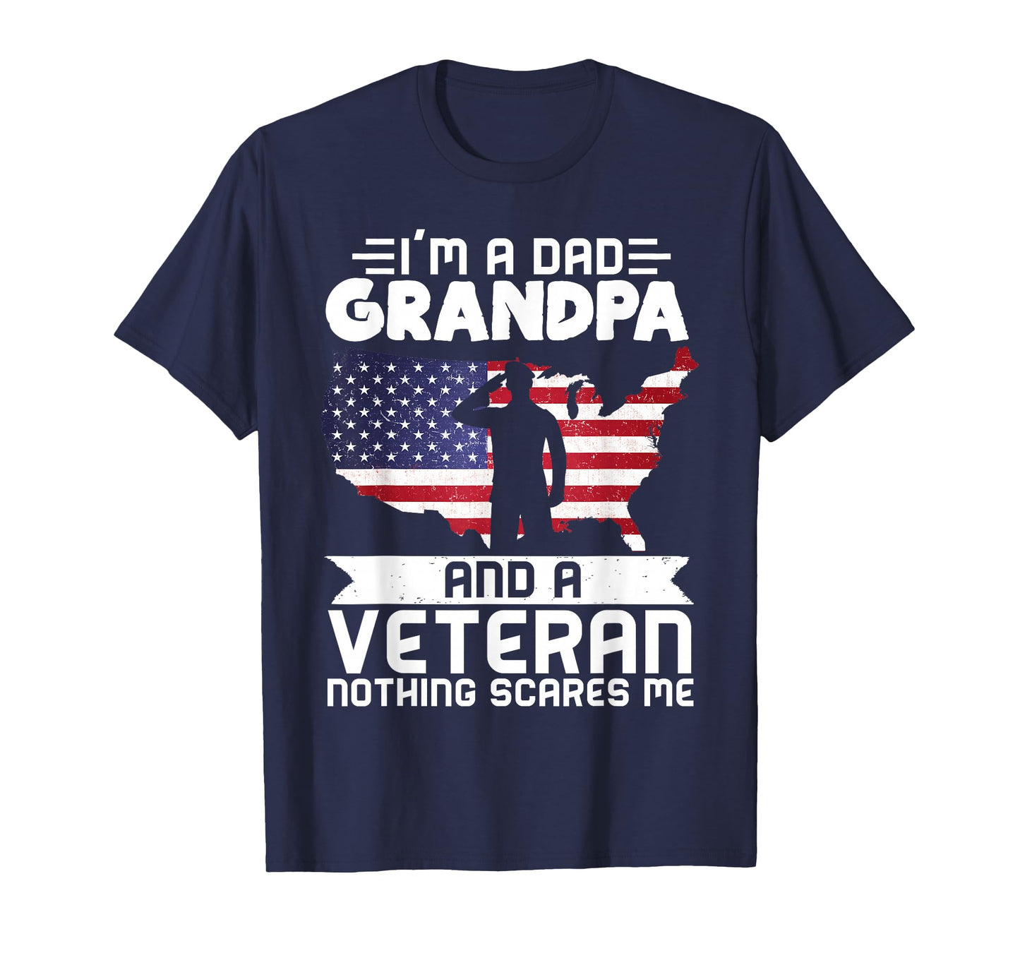 Dad Grandpa Veteran Nothing Scares Patriotic Veterans Day T-Shirt