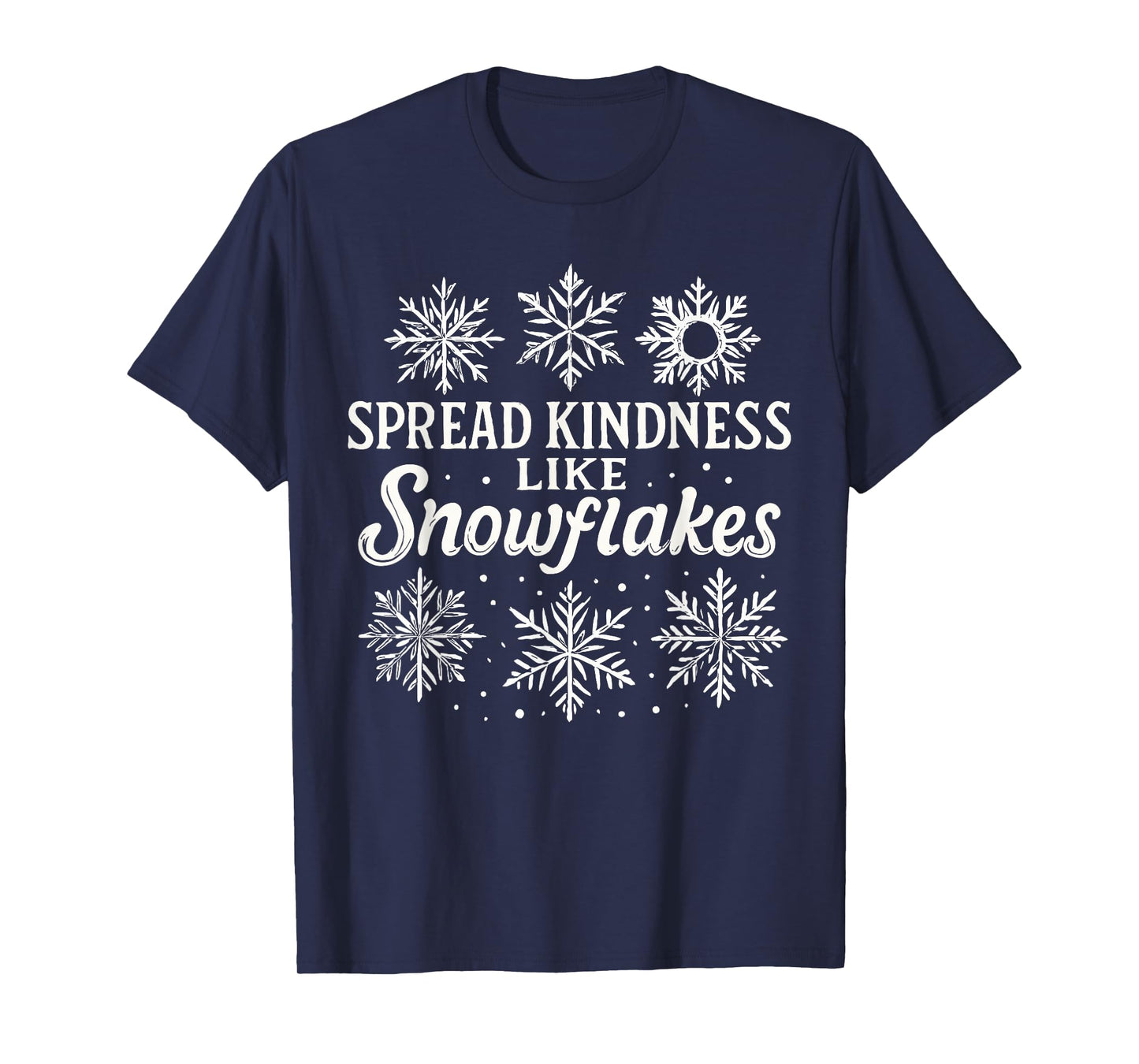 Christmas Snowflake Shirt, Spread Kindness Like Snowflakes T-Shirt