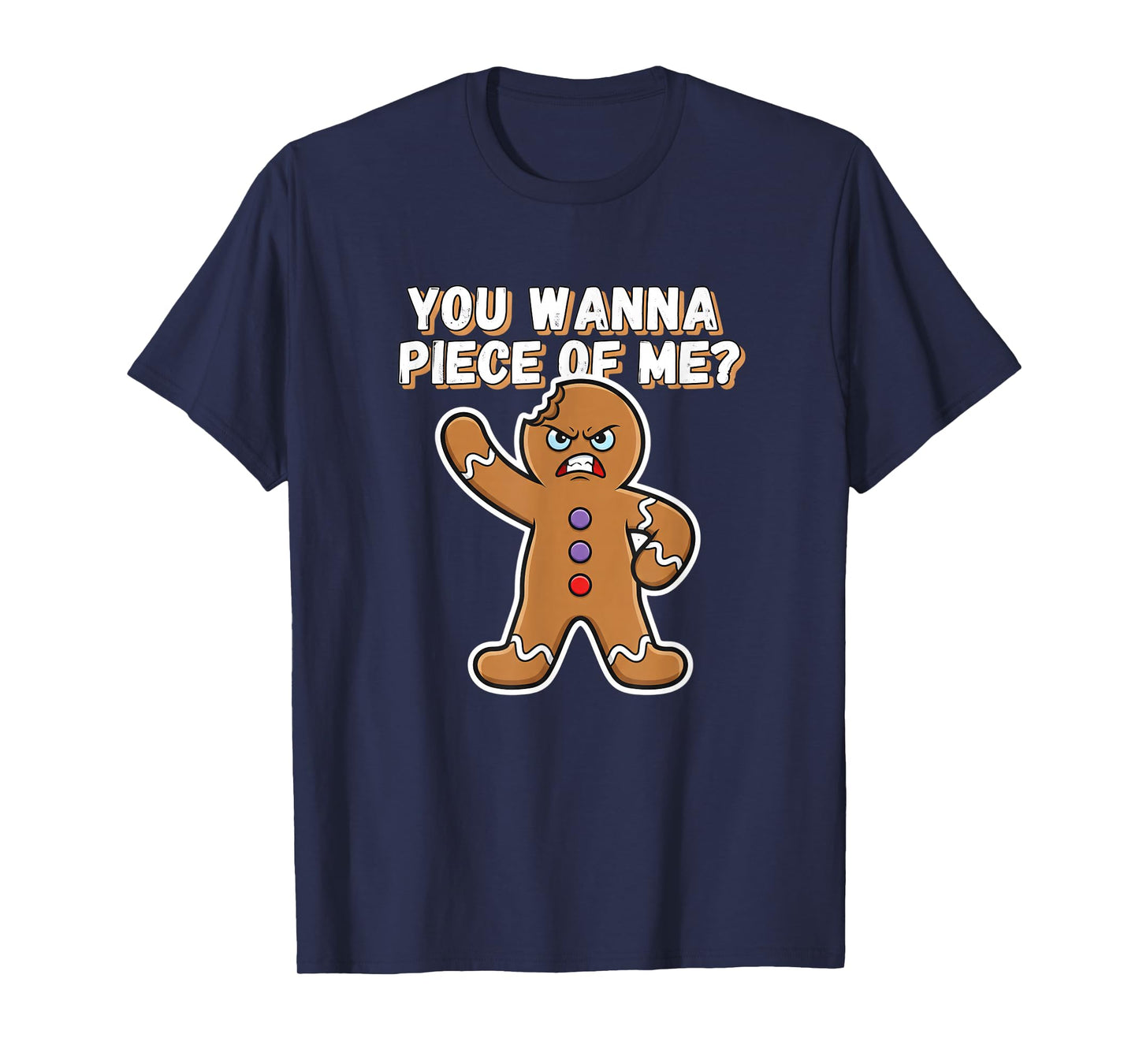 Christmas You Wanna Piece of Me? Funny Angry Gingerbread T-Shirt