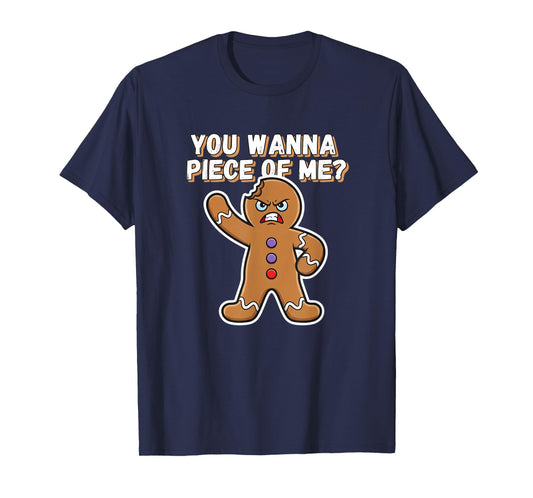 Christmas You Wanna Piece of Me? Funny Angry Gingerbread T-Shirt