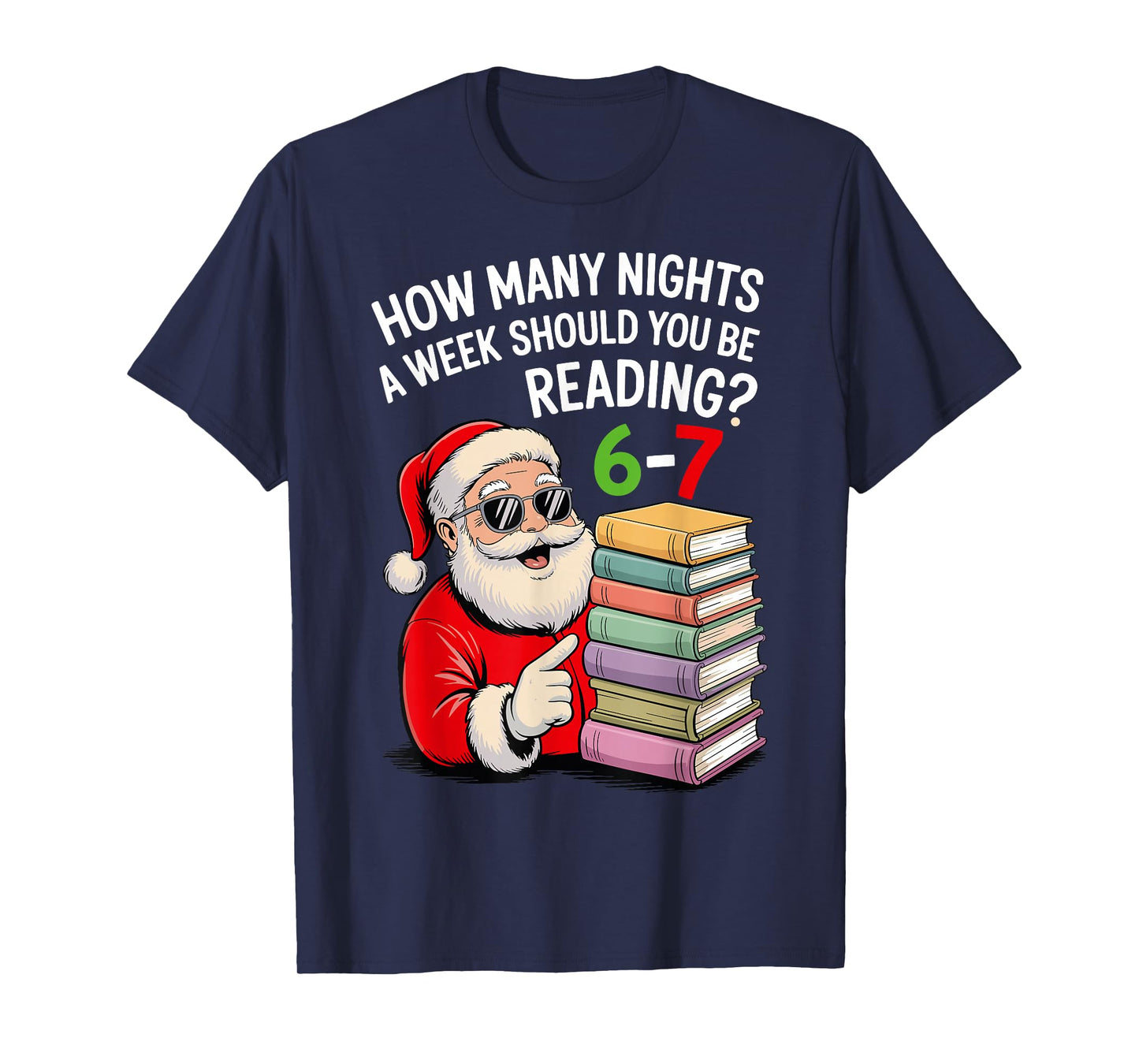 How Many Nights A Week Should You Be Reading 67 Christmas T-Shirt