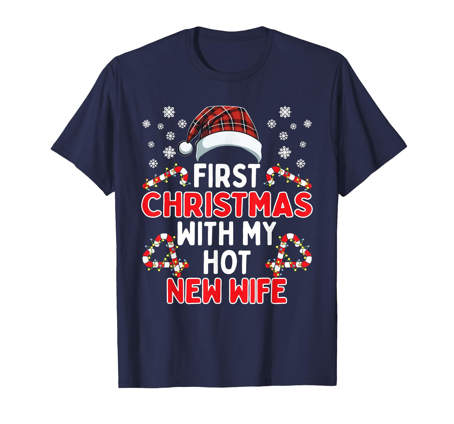 First Christmas With My Hot New Wife Funny Matching Couples T-Shirt