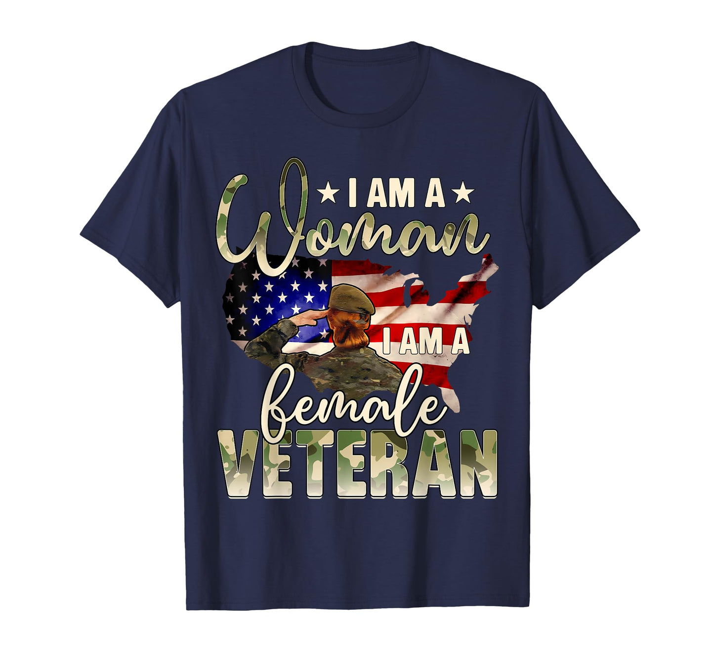 I Am A Woman I Am A Veteran Female Veteran Gift Veterans Day T-Shirt