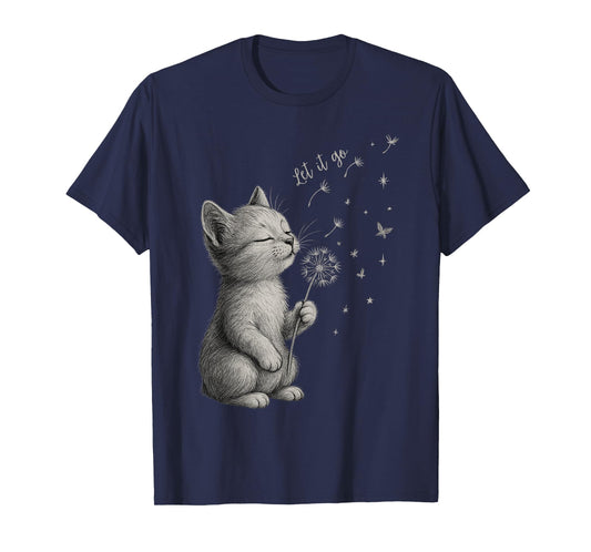 Cute Kitten Dandelion Flower cat Let It Go Motivation T-Shirt