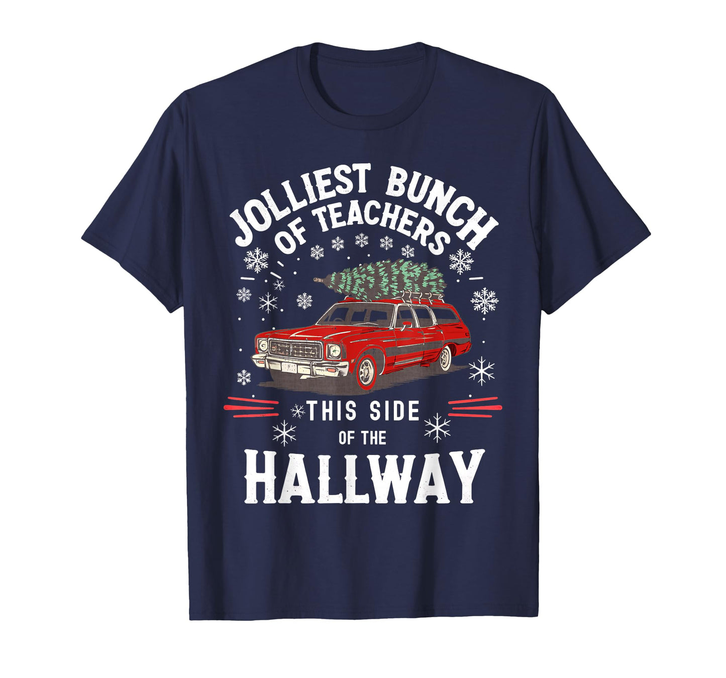 Jolliest Bunch of Teachers This Side of The Hallway Xmas Men T-Shirt
