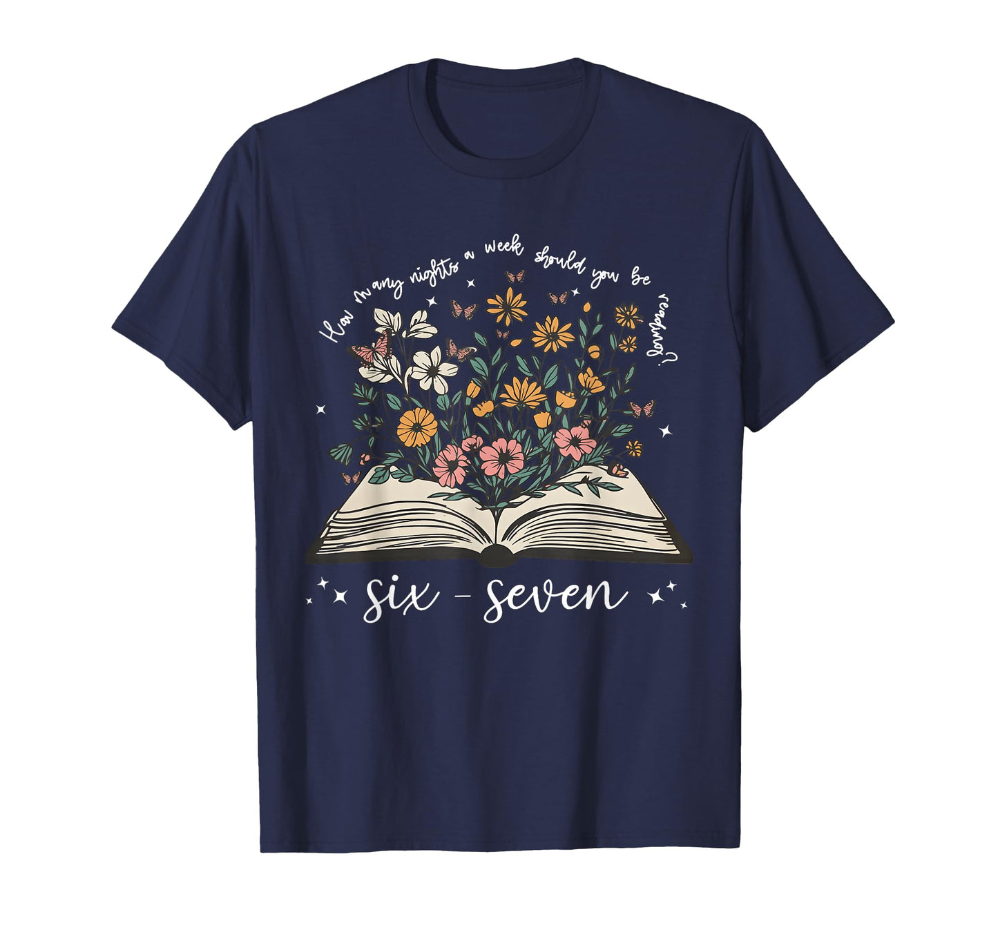 How Many Night A Week Should You Be Reading 67 Meme Floral T-Shirt