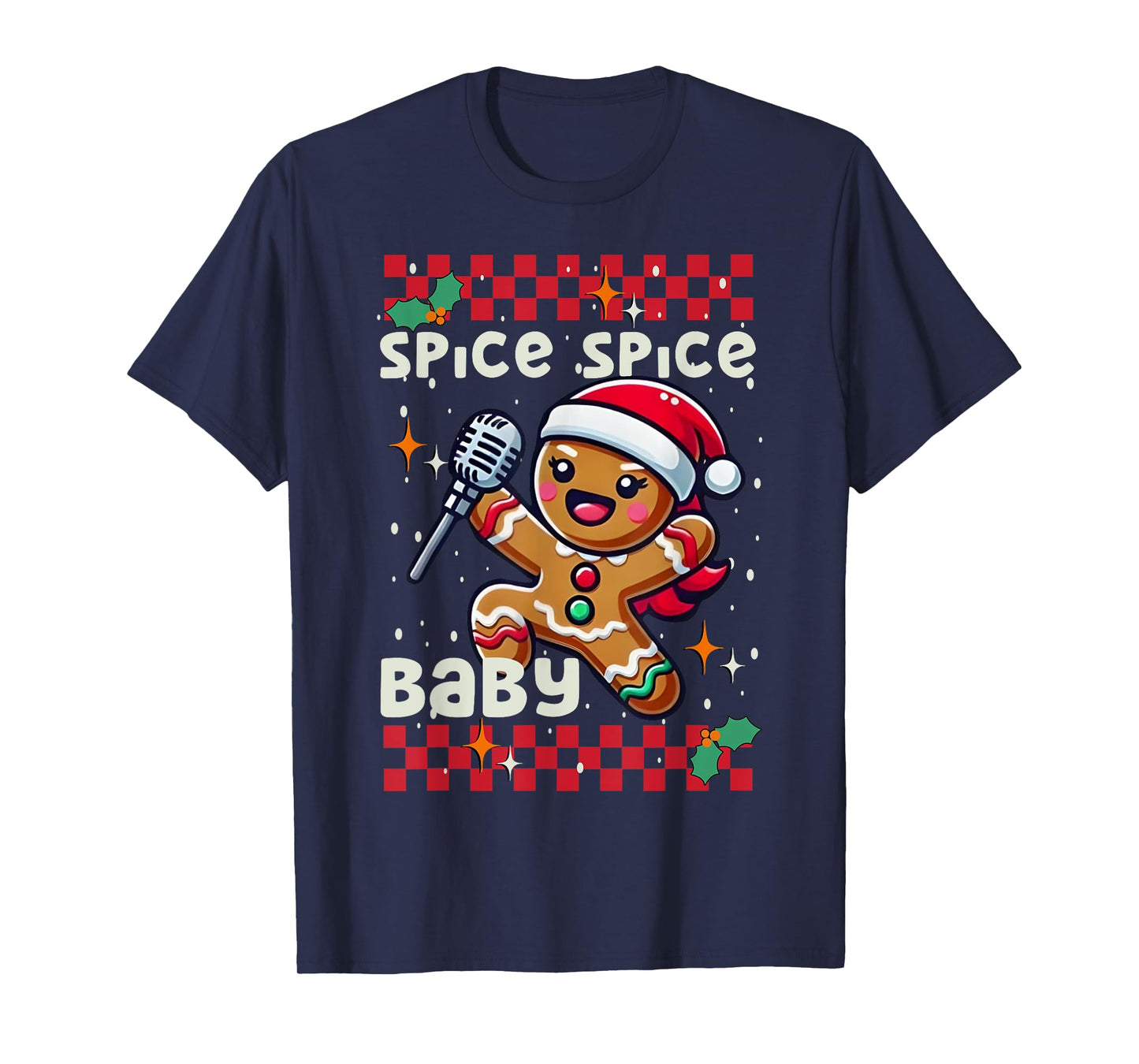Funny Gingerbread Man Spice Spice Baby Cute Christmas Cookie T-Shirt