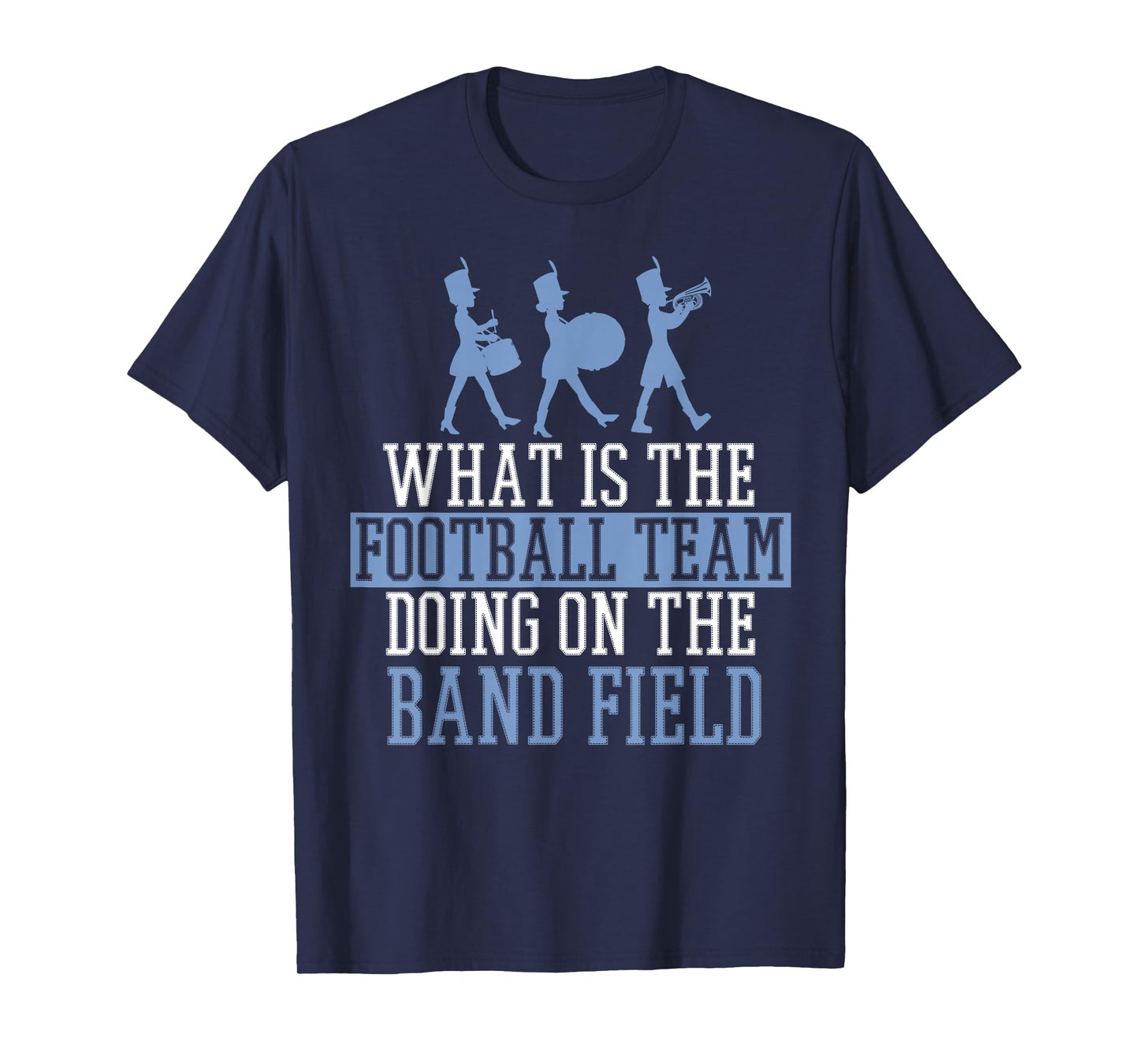 Drumline Drum Corps Football Team Doing Marching Band Field T-Shirt