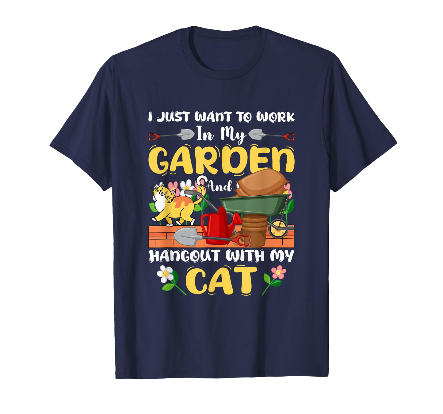 Work In My Garden And Hangout With Cat Gardening Botany T-Shirt