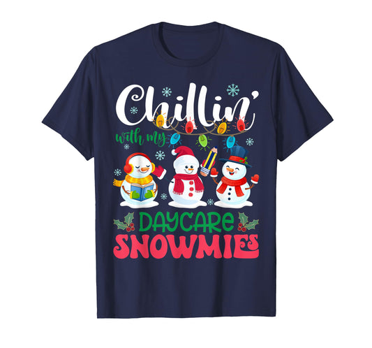 Chillin With My Daycare Snowmies Light Christmas Teacher Men Women Kids T-Shirt