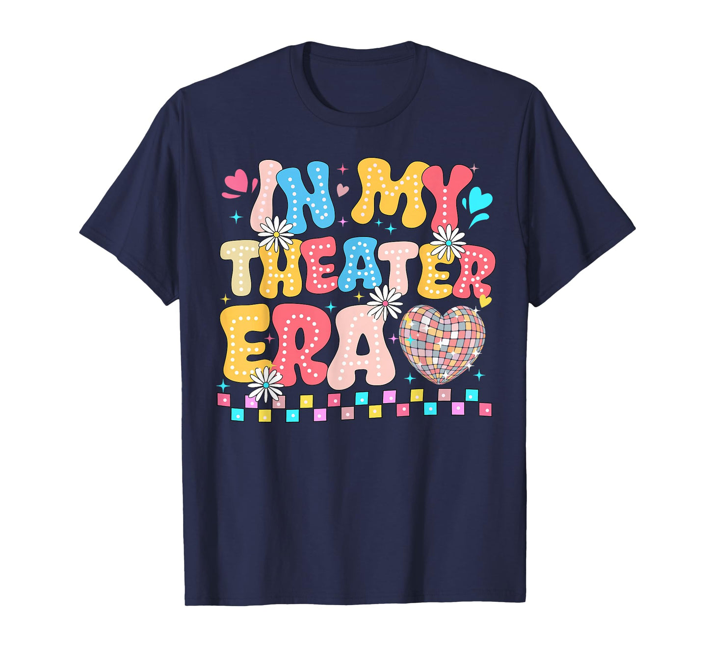 In My Theater Era Theater Lover Acting Teacher Girl Groovy T-Shirt
