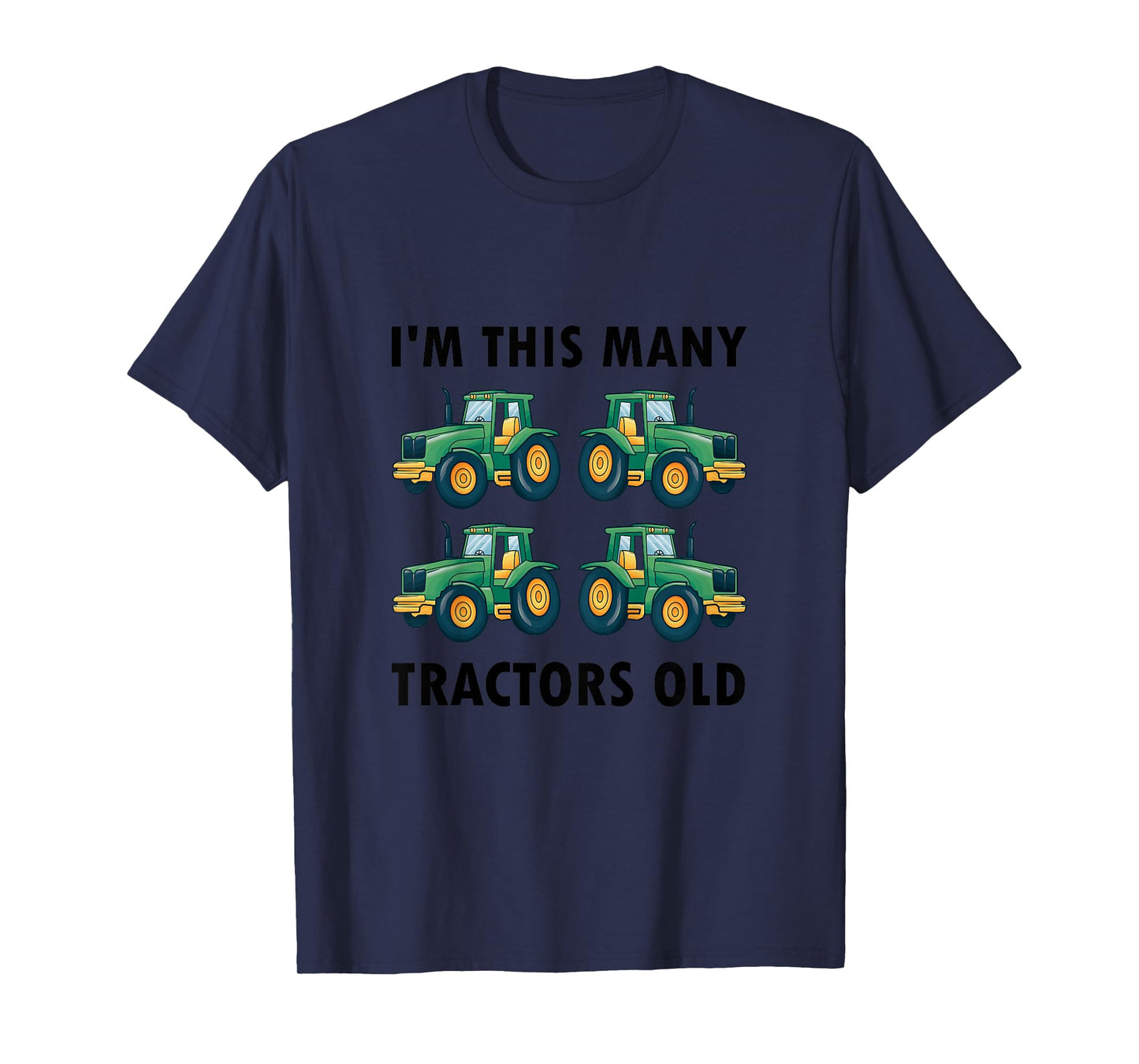 4th Birthday - I'm This Many Tractors Old - 4 Years Old Boy T-Shirt
