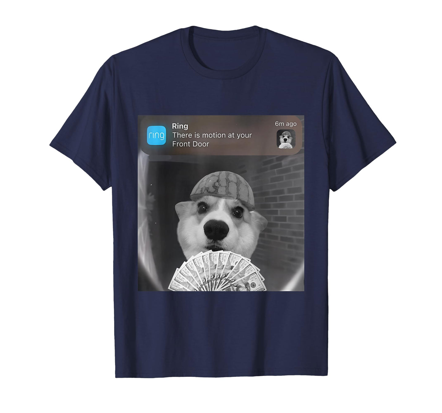 Ring There is Motion at Your Front Door Funny Meme Cute Dog T-Shirt