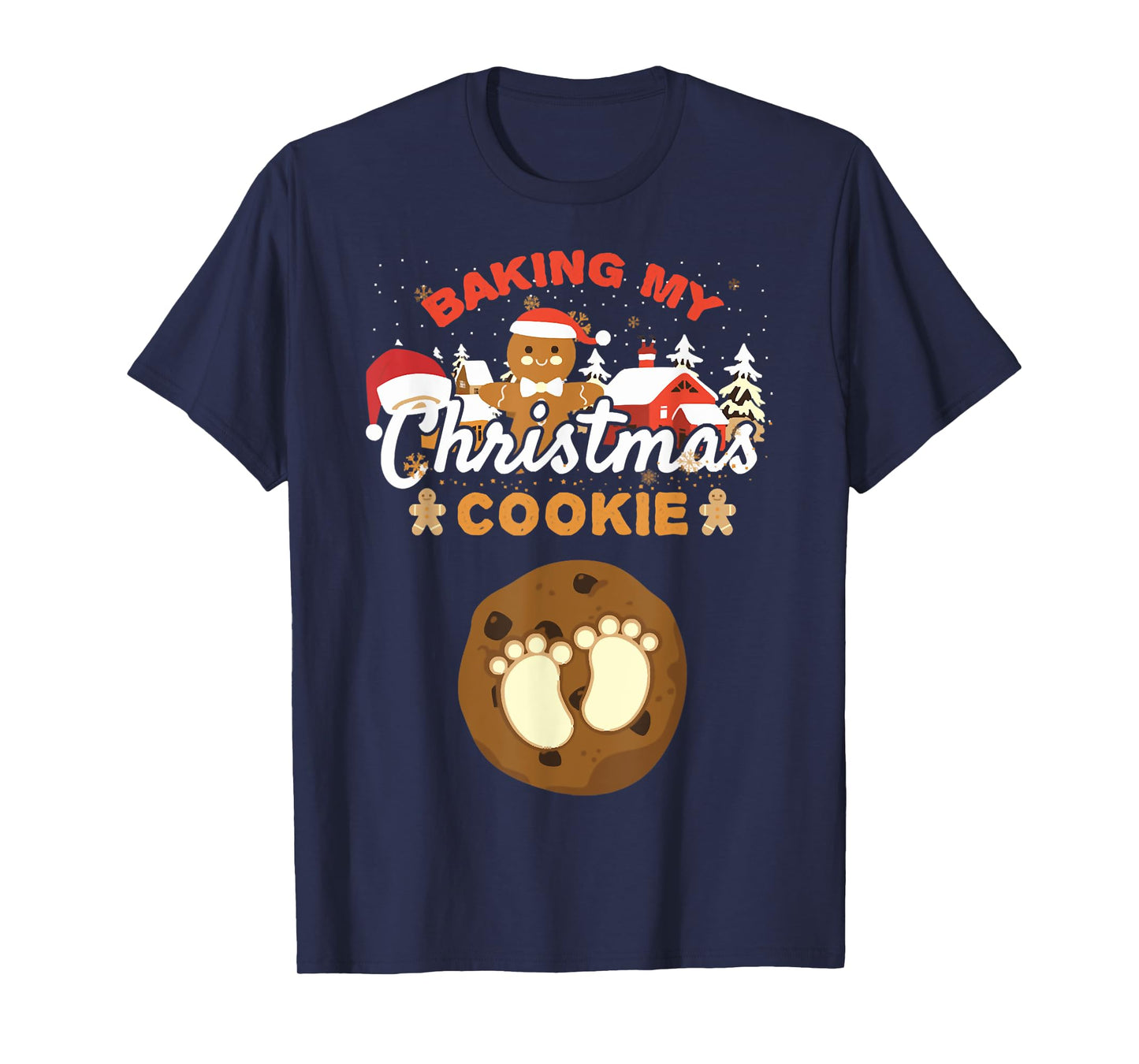 Baking My Christmas Cookies Pregnancy Xmas Gingerbread T-Shirt