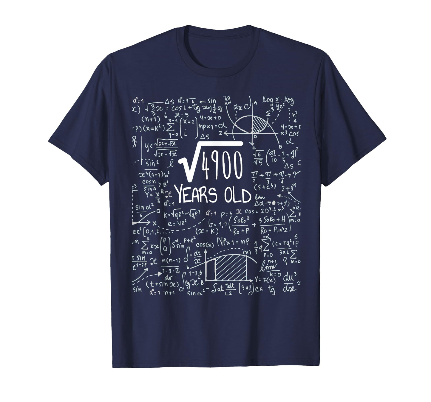 70th Birthday Square Root of 4900: 70 Years Old T-Shirt