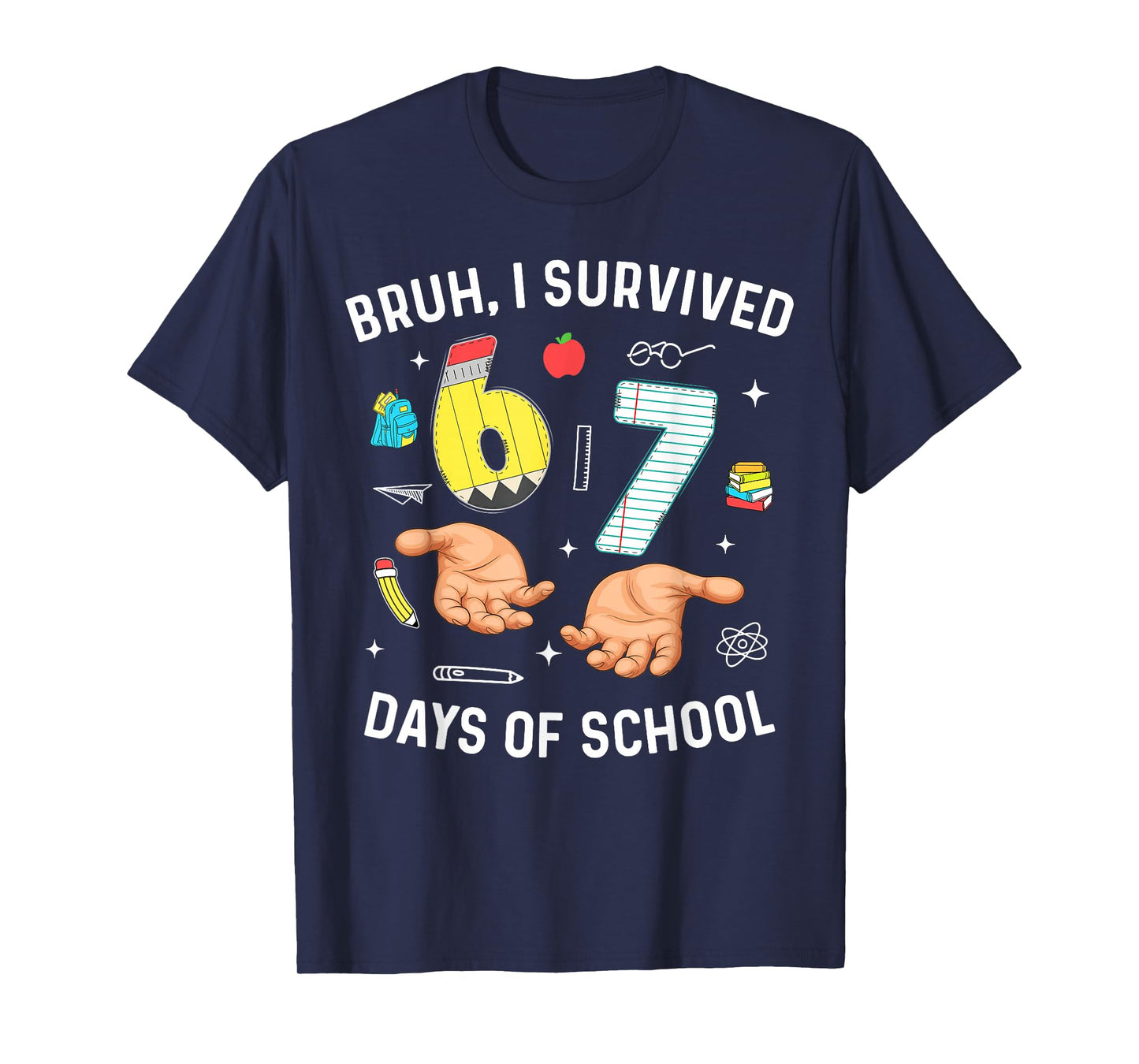 Bruh I Survived 67 Days of School Funny Six Seven Meme Kids T-Shirt