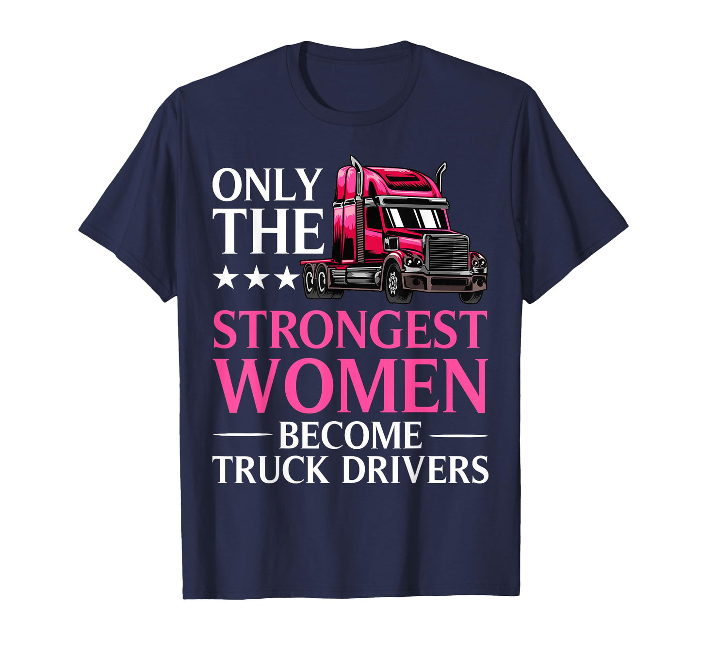Funny Female Truck Driver Design for Women Girls Trucking T-Shirt
