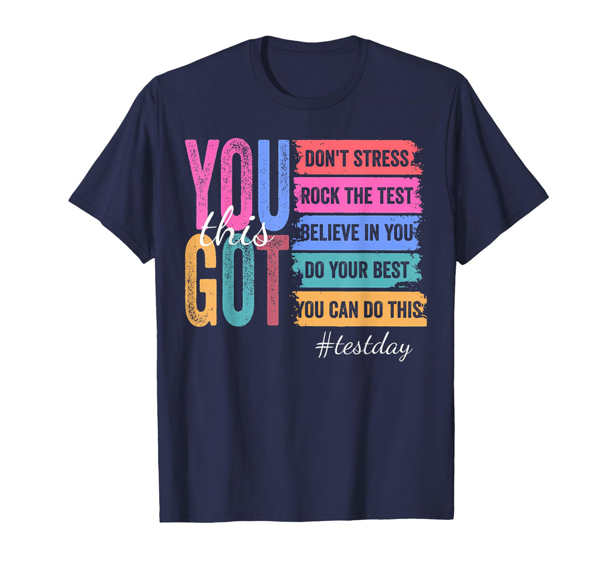 You Got This Don't Stress Rock The Test Test Day T-Shirt