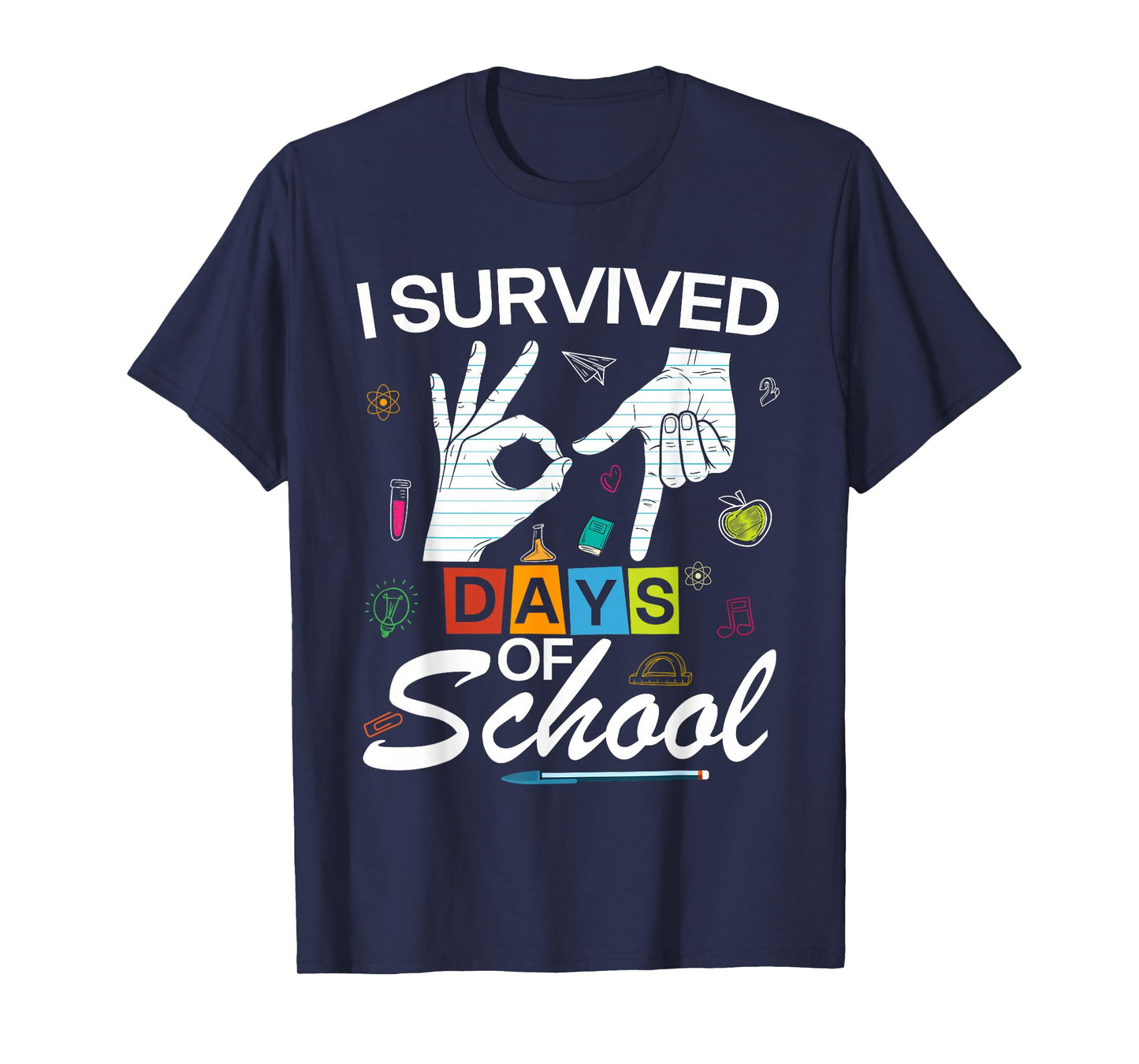 I Survived 6 7 Days of School with Hands Funny Meme 67 T-Shirt
