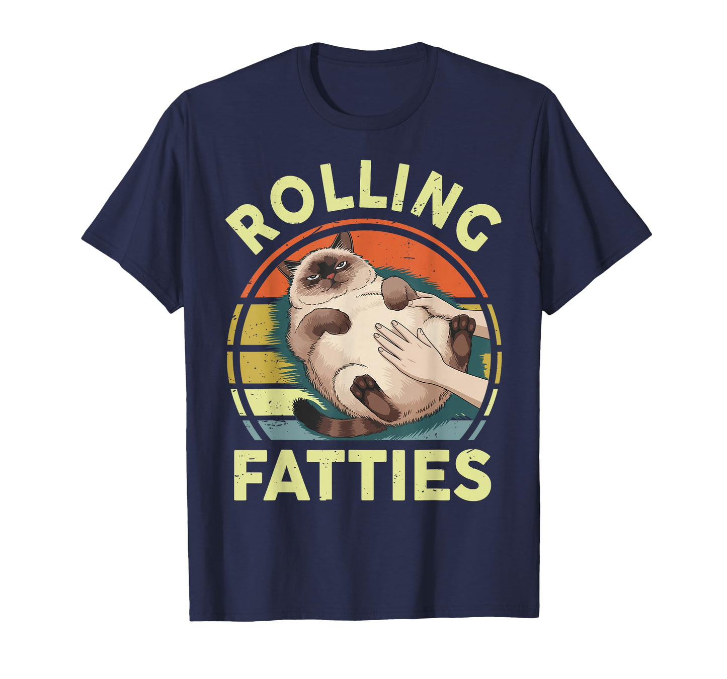 Funny Rolling Fatties Siamese Cat Breed Mom Dad Kitten Retro T-Shirt