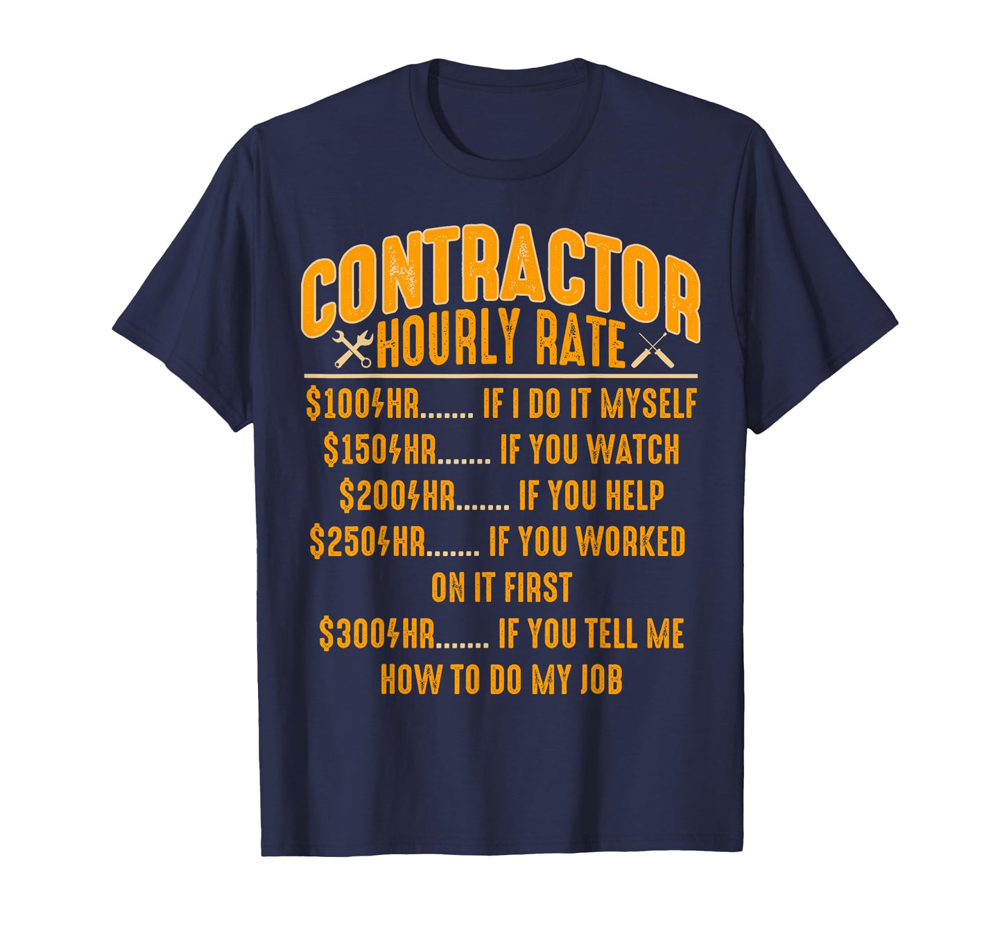 Contractor Hourly Rate Price Chart Funny Labor Handyman T-Shirt