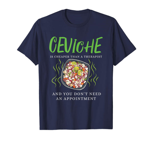 Ceviche Peruvian Food Seafood Costume Peru Dish Ceviche T-Shirt