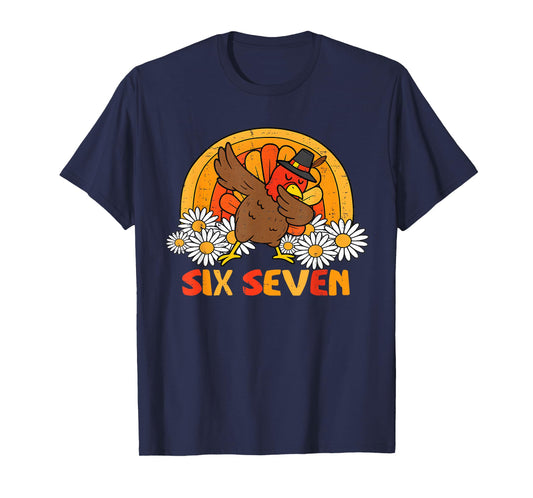 6 7 Six Seven Meme 67 Funny Turkey Dabbing Thanksgiving T-Shirt