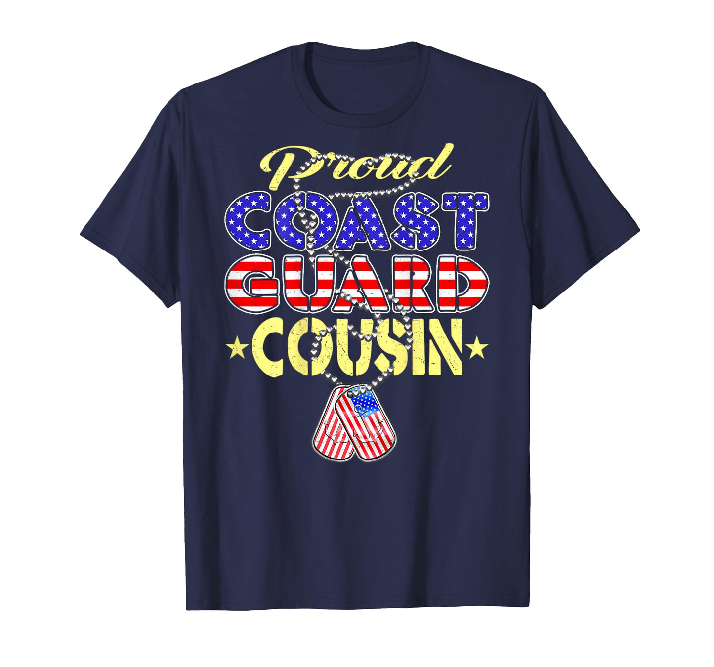 Proud US Coast Guard Cousin US Flag Dog Tags Military Family T-Shirt