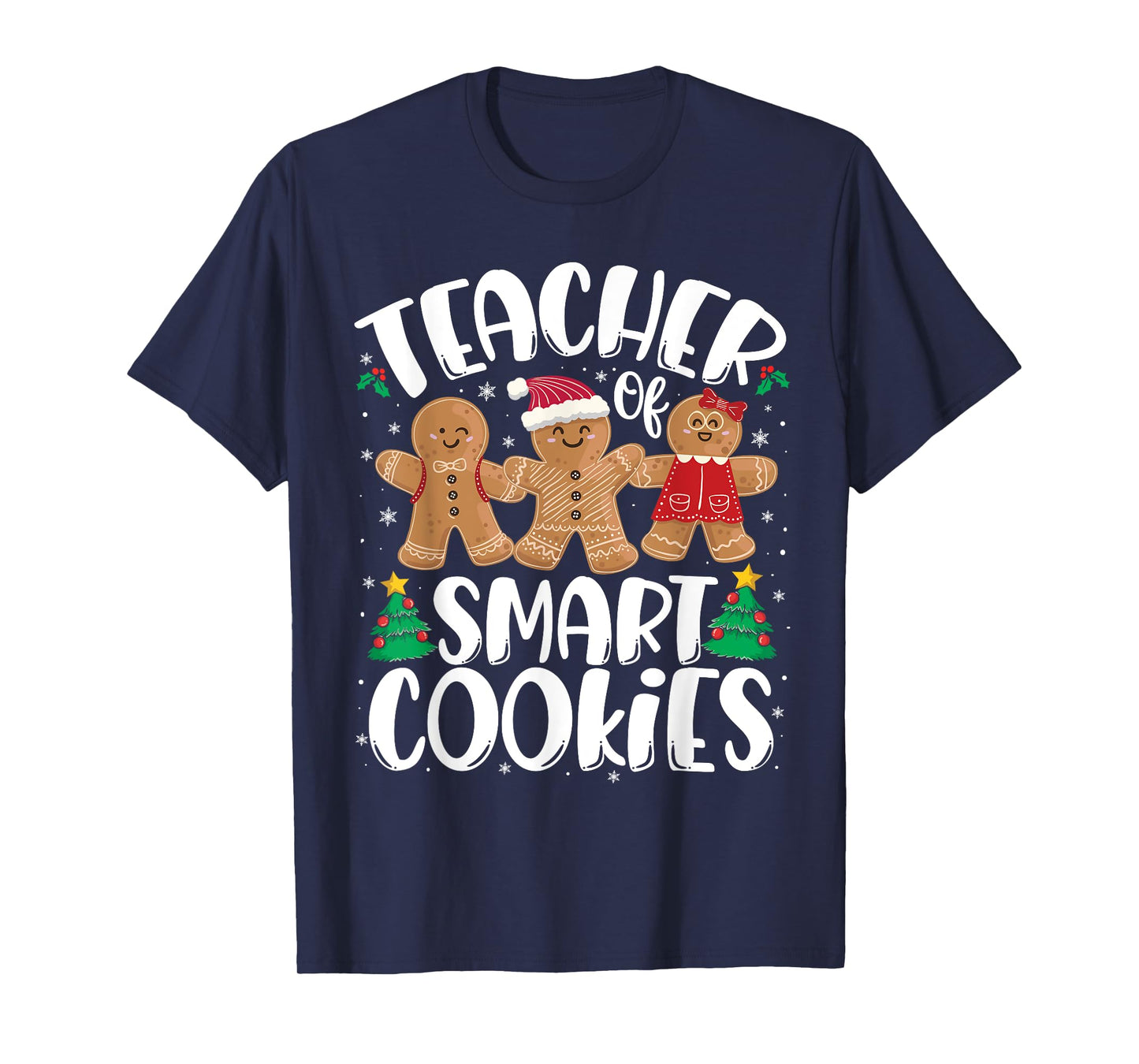 Christmas Teacher Of Smart Cookies Funny Cute Gingerbread T-Shirt