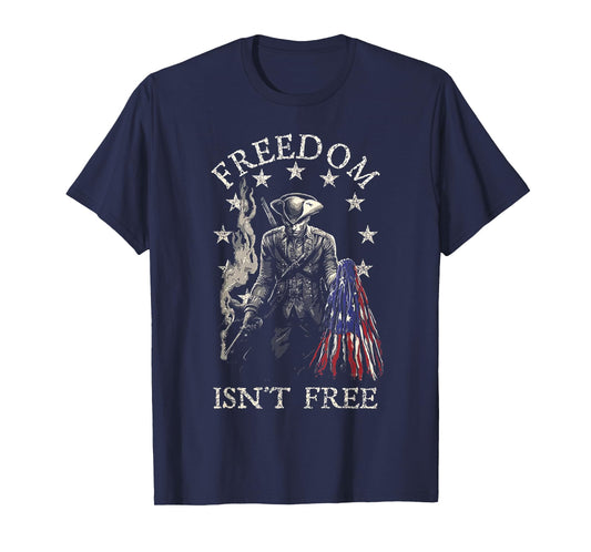 Freedom Isn't Free T-Shirt
