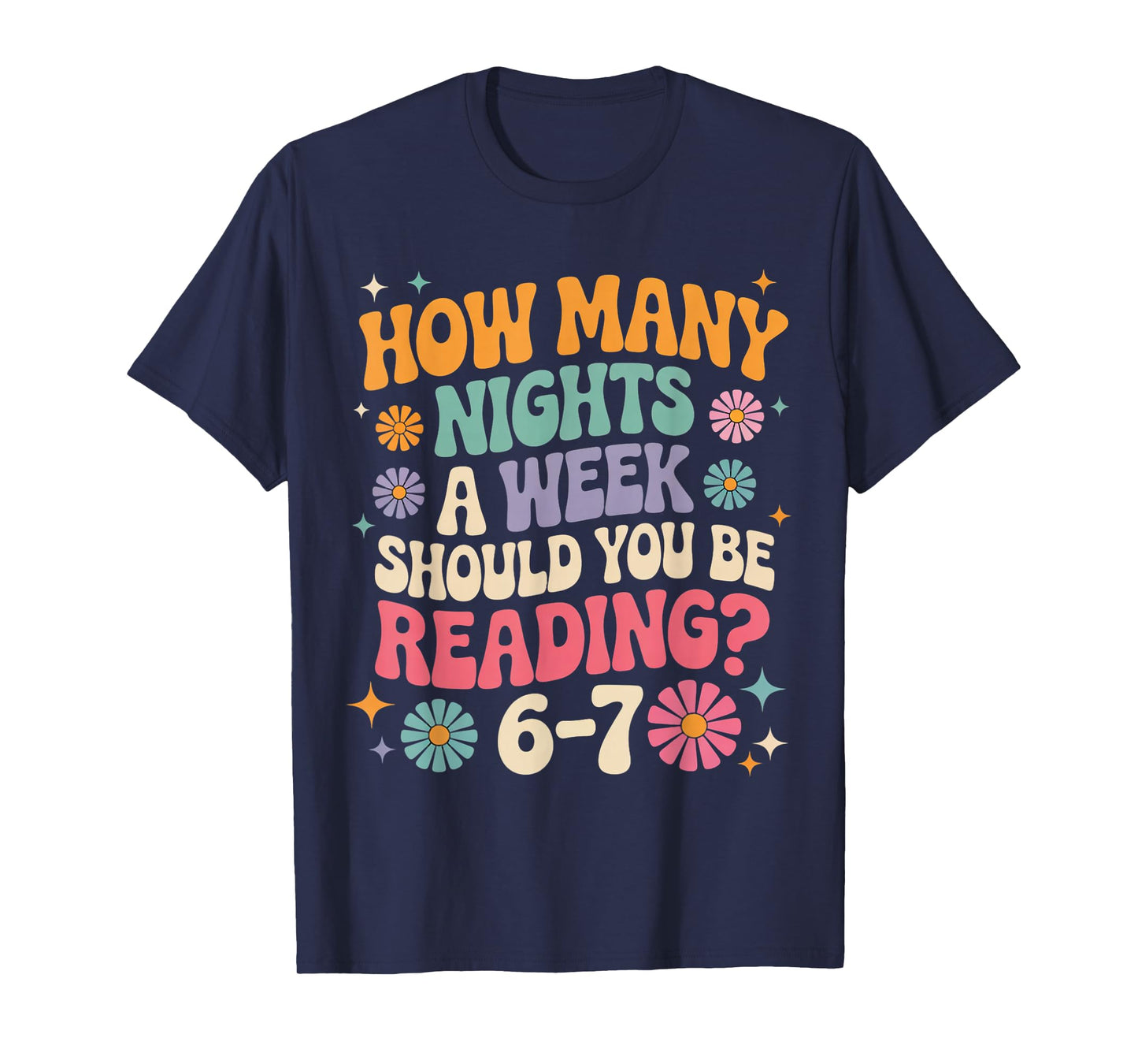 How Many Night a Week Should You be Reading 67 Meme Teacher T-Shirt
