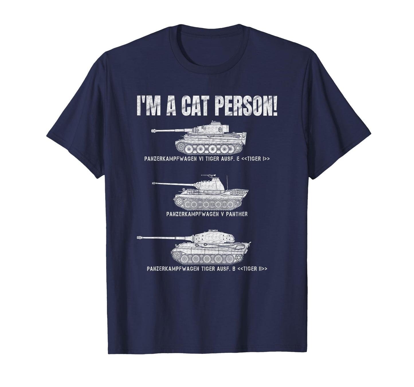 Panzer VI Tiger I German Panther Panzers Lover Cat Person T-Shirt