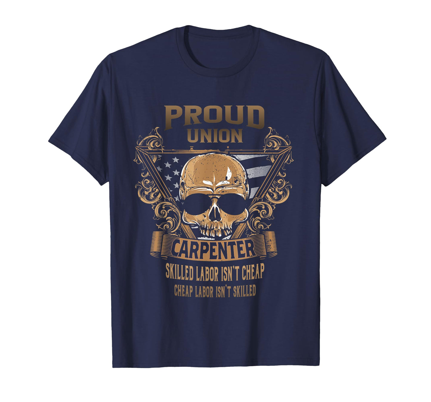 Union Carpenter - Proud Union Worker T-Shirt