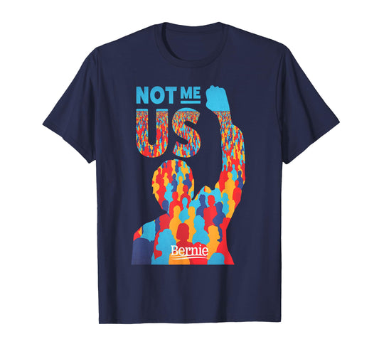 NOT ME US - Bernie Sanders 2016 T-Shirt "Feel the Bern" T-Shirt
