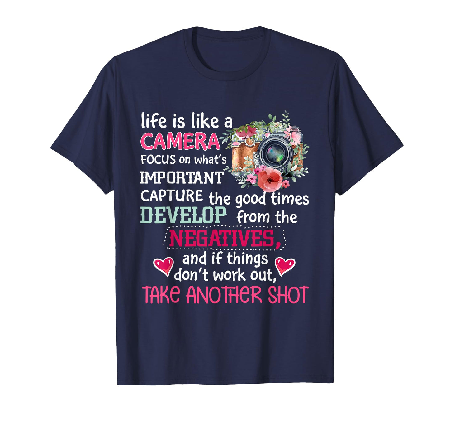 Photographer Photography Cute Life Is Like A Camera T-Shirt