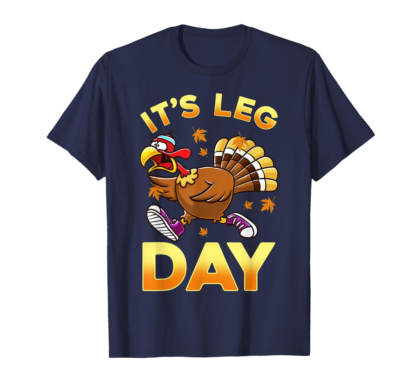 Cute Thanksgiving Design Co. It's Leg Day Funny Exercise Workout Thanksgiving Turkey T-Shirt