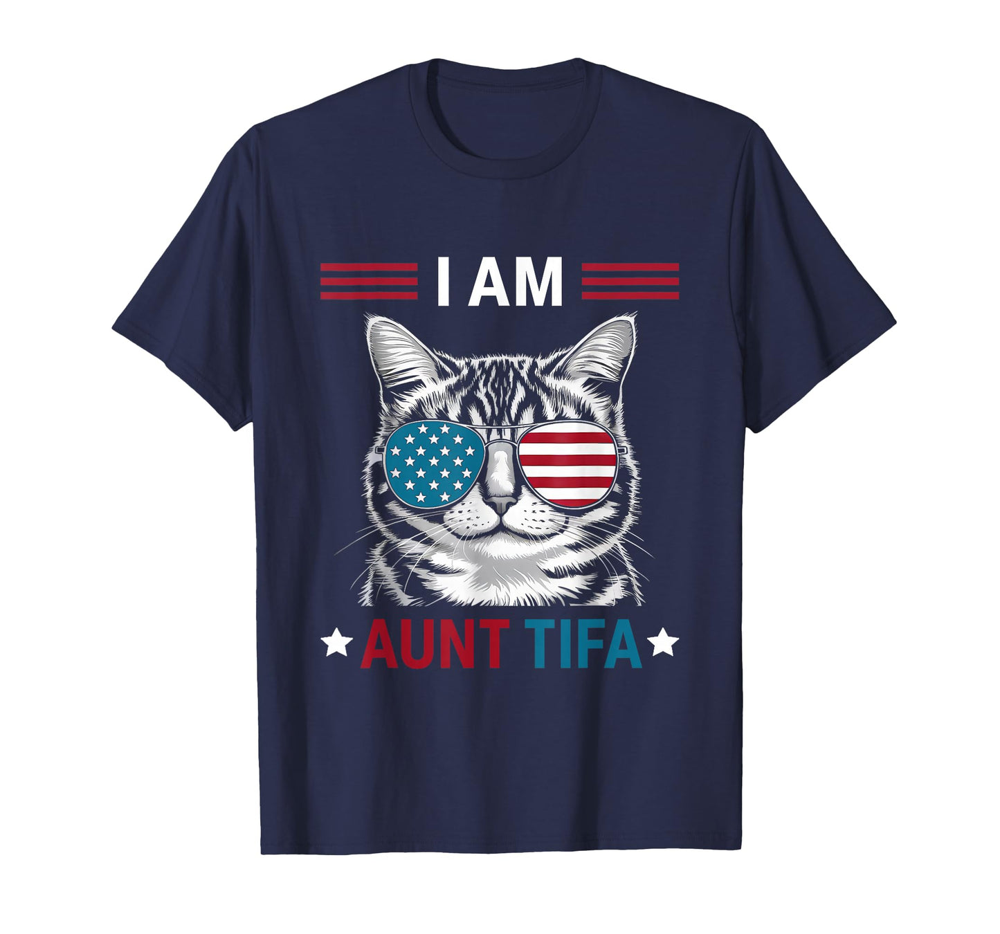 I Am Aunt Tifa Cat Patriotic T-Shirt