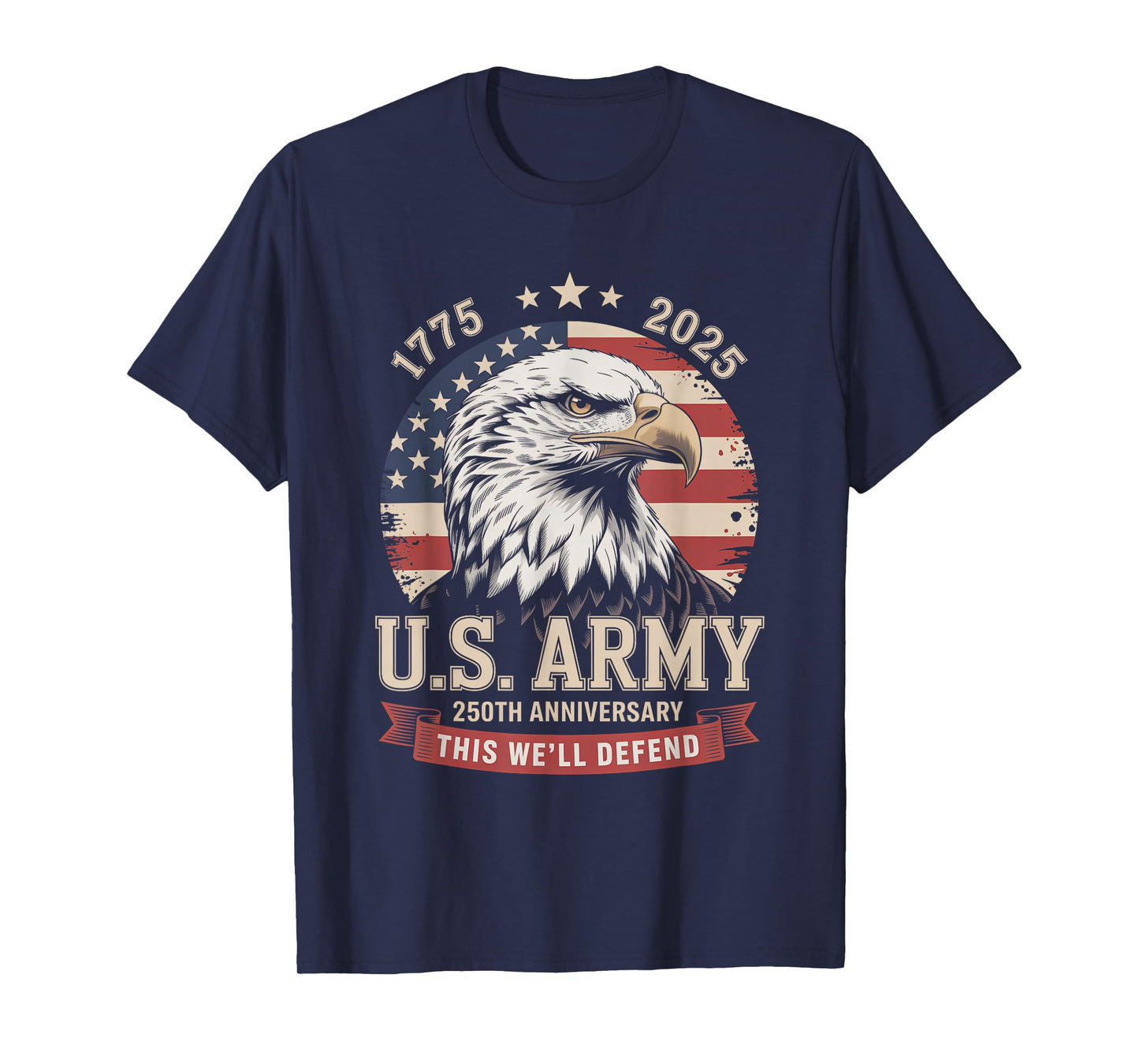 United States Army 1775-2025 250th Anniversary We Defend T-Shirt