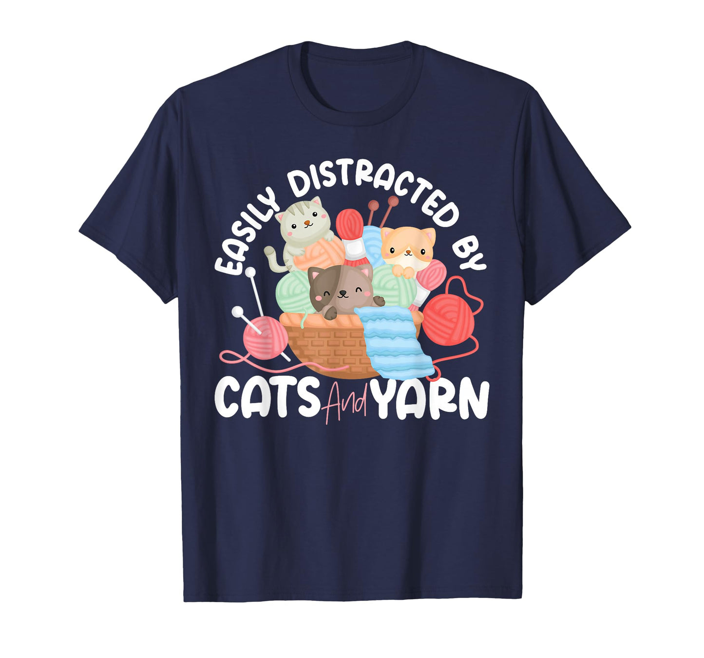 Knitting Knitter Cat Easily Distracted by Cats and Yarn T-Shirt