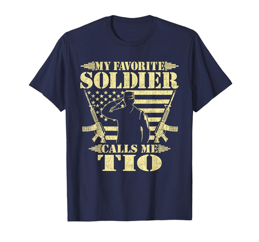 My Favorite Soldier Calls Me Tio Proud Military Uncle Gifts T-Shirt