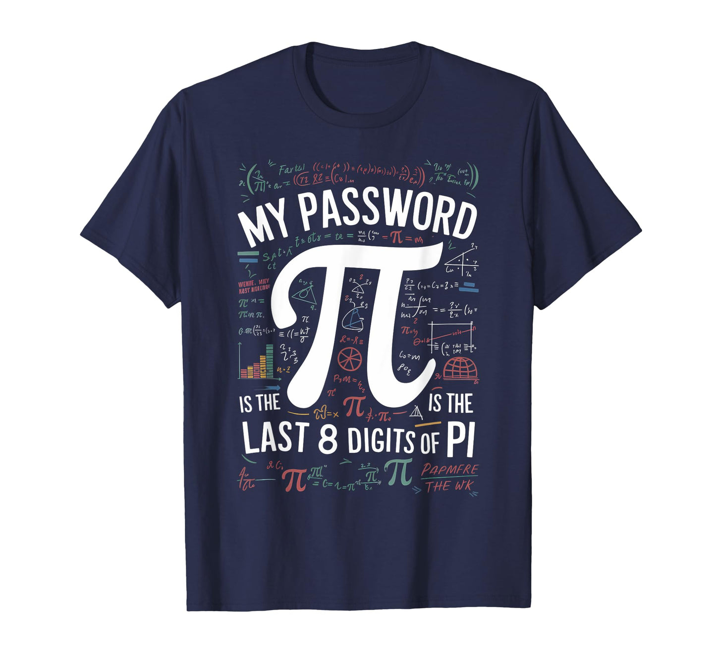 "My Password Is Pi" Math-Inspired Humor T-Shirt