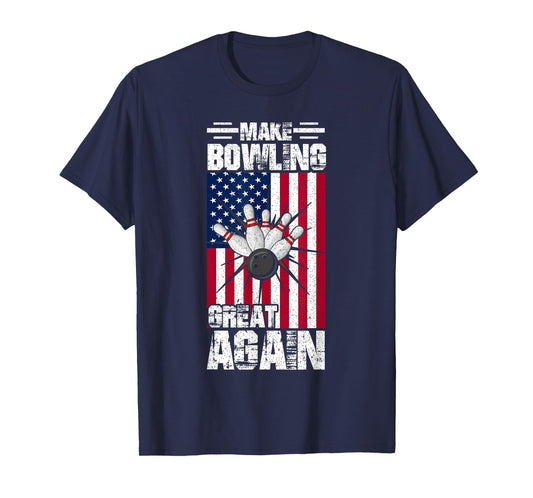 USA American Flag Make Bowling Great Again - Bowling T-Shirt